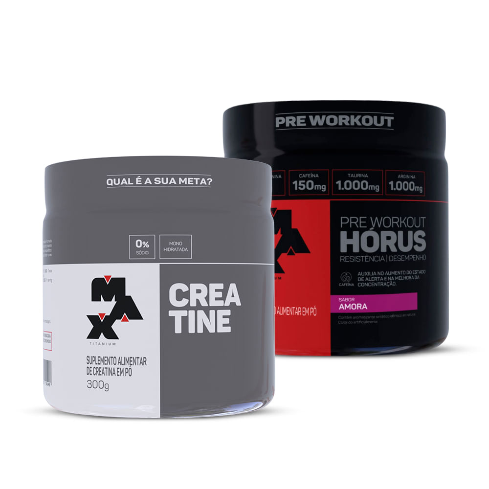 Max Titanium Kit Creatina 300g + Pre treino Horus 300g